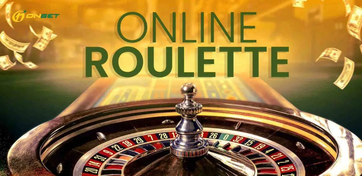 Tìm hiểu chi tiết về luật chơi Roulette tại Onbet